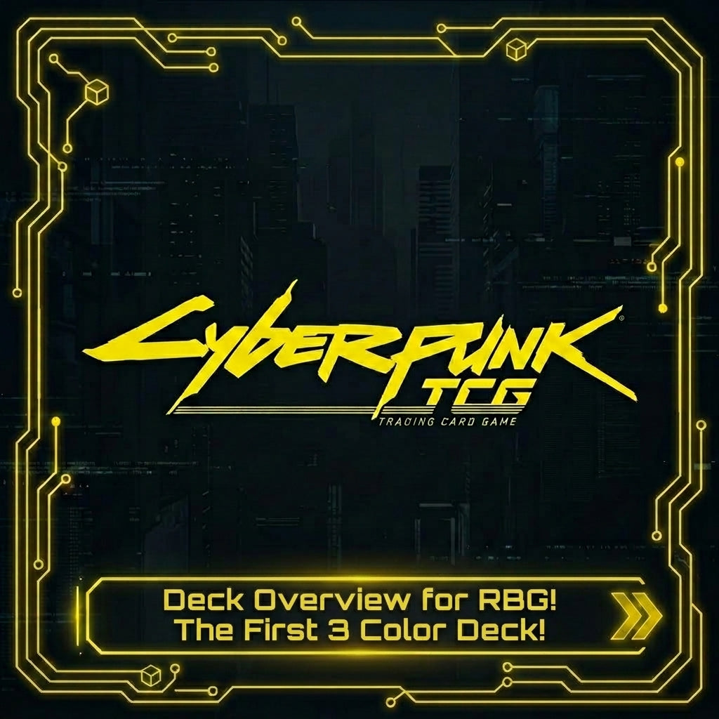 CyberPunk TCG DeckTech: RGB